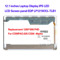 12.1 inches Laptop Display IPS LED LCD Screen panel EDP LP121WX3-TLB1 Replacement 1280*800 FHD For HP COMPAQ 635 CQ56 40pins