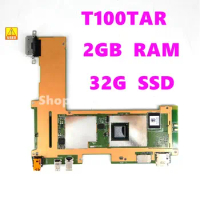 T100TAR 32GB SSD 2GB RAM Mainboard REV 2.0 For ASUS T100TAR Laptop motherboard T100TAR motherboard 100% Used