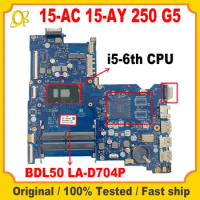 BDL50 LA-D704P motherboard for HP Pavilion 15-AC 15-AY 250 G5 laptop motherboard with i5-6th Gen CPU UMA DDR4 fully tested