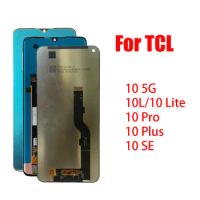 LCD Display For TCL 10 5G 10 SE 10L 10 Pro 10 Plus Touch Screen For Tcl 10 lite LCD Display Digitizer Assembly Replacement