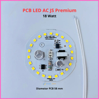 Mesin Lampu LED AC 18 Watt PCB LED AC JS Premium 18W Modul Lampu LED