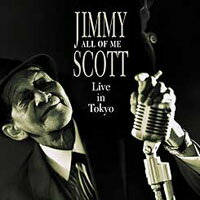 吉米史考特：78歲，靈魂正咆哮！ Jimmy Scott: Live In Tokyo ~ All Of Me (SACD) 【Venus】