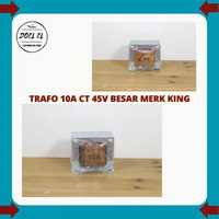 TRAFO 10A KING CT 45V MURNI {BESAR}