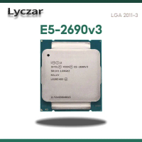 โปรเซสเซอร์ Intel Xeon E5 2690v3, LGA 2011-3, 2.6GHz, 30M, CPU ซีพียูเซิร์ฟเวอร์ Lyczar, 135W