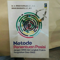 Metode penentuan posisi dengan GNSS dan langkah praktis pengolahan dat