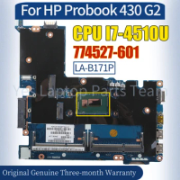LA-B171P For HP Probook 430 G2 Laptop Mainboard 774527-601 I7-4510U 100％ Tested Notebook Motherboard
