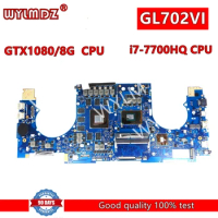 GL702VI With i7-7700HQ CPU GTX1080-8G GPU Mainboard For Asus ROG GL702VI S7V S7VI Laptop Motherboard 100% Tested Work
