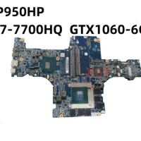 Original FOR Hasee P950HP P950H Motherboard 6-71-P9500-D02A I7-7700HQ GTX1060M 6G 100% Test OK
