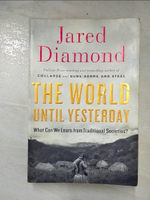 【書寶二手書T4／社會_EXK】The world until yesterday : what can we learn from traditional societies?_Jared Diamond