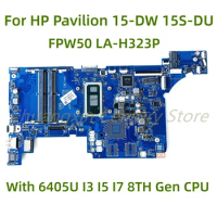 Suitable for HP Pavilion 15-DW 15S-DU Notebook PC motherboard FPW50 LA-H323P with 6405U I3 I5 I7 8TH Gen CPU 100% Tested Full