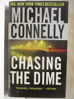 【書寶二手書T8／原文小說_OHP】Chasing the Dime_Michael Connelly