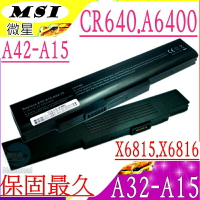 微星 電池(保固最久)-MSIA32-A15，A42-A15，CR640電池，CR640DX，CR640MX，CR640X，A6400電池，E6221電池