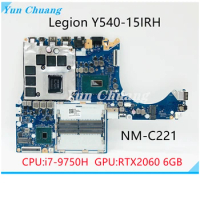 5B20S42290 5B20S42289 NM-C221 Mainboard For Lenovo Legion Y540-15IRH Laptop Motherboard With i7-9750H CPU RTX2060 6GB-GPU DDR4