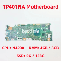 TP401NA Mainboard For ASUS TP401NA Laptop Motherboard CPU: N4200 RAM: 4GB / 8GB SSD: 0GB / 128GB Test OK