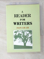 【書寶二手書T4／語言學習_BY7】名家英文散文選Reader for Writers_李編。