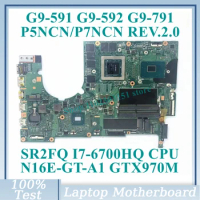 P5NCN/P7NCN REV.2.0 With SR2FQ I7-6700HQ CPU N16E-GT-A1 GTX970M For Acer G9-591 G9-592 G9-791 Laptop Motherboard 100%Tested Good