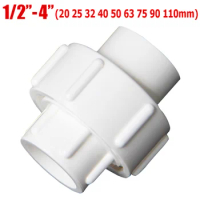 PVC Union 20/25/32/40/50/63/75/90/110mm White Plastic Connector 1/2" 3/4" 1" 2" 3" 4" Water Pipe Fitting Adapter Pipe Connector