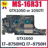 MS-16R31 Laptop Motherboard For MS-16R3 GF63 I7-8750H I7-9750H GTX1050TI GTX1650 GTX1050 Mainboard 100% Testd Fast Shipping