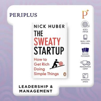 Sweaty Startup: How to Get Rich Doing Simple Things - 9781804950920