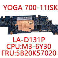 For Lenovo Yoga 700-11isk Original Mainboard LA-D131P With M3-6Y30 8GB CPU 5B20K57020
