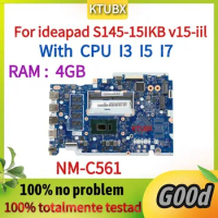 NM-C561 Motherboard.For ideapad S145-15IKB V15-IKB Laptop Motherboard.With I3/I5/I7 CPU.4GB RAM.100% test work