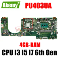 Mainboard PU403U For ASUS PRO ESSENTIAL PU403UF PU403UA Laptop Motherboard I3 I5 I7 6th Gen CPU UMA 4GB-RAM