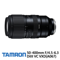 Tamron 50-400mm F4.5-6.3 DI III VC VXD A067 for SONY E接環 公司貨