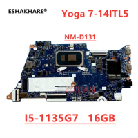 GYG41 GYG51 NM-D131 Mainboard For Lenovo Yoga 7-14ITL5 Laptop Motherboard With i5-1135G7 I7-1165G7 CPU 8G 16GB RAM 100% test OK