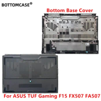 BOTTOMCASE New Laptops For ASUS TUF Gaming F15 FX507 FA507 90w Bottom Base Cover Lower Case