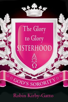 【電子書】The Glory to Glory Sisterhood: God's Sorority