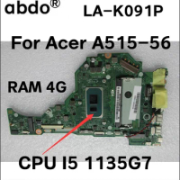 For Acer A515-56 Laptop Motherboard.LA-K091P motherboard with CPU I5 1135G7 RAM 4GB 100% test work