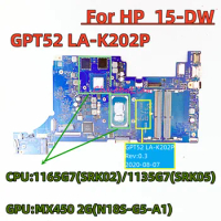 GPT52 LA-K202P For HP15-DW Laptop Mainboard With CPU:i7-1165G7SRKO2/i5-1135G7SRKO5 GPU MX450(N18S-G5-A1) DDR4 100% Fully Tested.