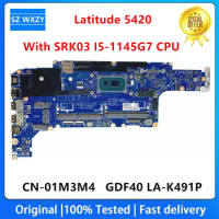 For DELL Lattitud 5420 Laptop Motherboard With I5-1145G7 i7-1185G7 CN-01M3M4 01M3M4 1M3M4 GDF40 LA-K491P 100% Tested Fast Ship