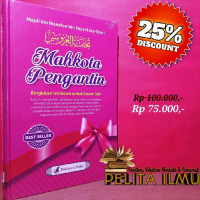 Buku Mahkota Pengantin Bingkisan Istimewa Untuk Suami Istri - Terjemah Kitab Tuhfatul 'Arusain