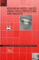 NONLINEAR MODEL-BASED IMAGE/VIDEO PROCESSING AND ANALYSIS  C.KOTROPOULOS 2008 John Wiley