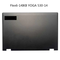 New LCD Back Cover Screen Lid For Lenovo Flex6-14IKB YOGA 530-14 530-14IKB 530-14ARR Bezel Frame