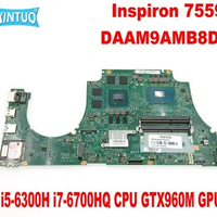 DAAM9AMB8D0 Mainboard for Dell Inspiron 15 7559 laptop motherboard with i5-6300H i7-6700HQ CPU GTX960M GPU DDR4 100% tested