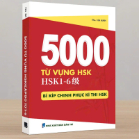 SÁCH-5000 TỪ VỰNG HSK-HSK 1-6 BÍ KÍP CHINH PHỤC KÌ THI HSK(CÓ FILE NGHE)