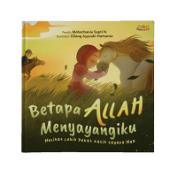 Betapa Allah Menyayangiku
