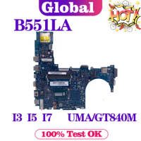 Notebook B551LA Mainboard For ASUS PRO ADVANCED B551LG B551L B551 Laptop Motherboard i3 i5 i7 UMA/GT840M MAIN BOARD DDR3