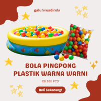 MAINAN ANAK BOLA PINGPONG PLASTIK ISI 100 PCS WARNA WARNI MURAH