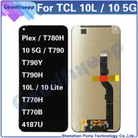 For TCL 10L 10 Lite T770 T770H T770B PLEX T780H 10 5G T790 T790Y T790H LCD Display Touch Screen Digitizer Department Assembly