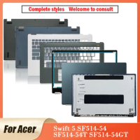 New For Acer Swift 5 SF514-54 SF514-54T SF514-54GT N19H3 Laptop LCD Back Cover Front Bezel Palmrest Bottom Case SF514-54