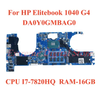 For HP Elitebook 1040 G4 Laptop motherboard DA0Y0GMBAG0 with CPU I7-7820HQ RAM-16GB 100% Tested Fully Work