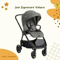 Joie Signature Valora Stroller | Kereta Dorong Bayi Evergreen