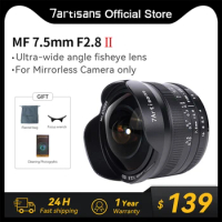 7artisans 7.5mm F2.8 Mark II Ultra Wide-Angle Fisheye Manual Lens for Sony E Fuji XF Nikon Z Micro M4/3 Canon EOS-M M50 Canon RF