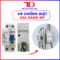 CB Chống giật 32A Hàng Mỹ - Điện Lạnh Thuận Dung