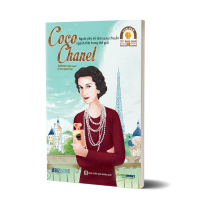 COCO CHANEL: Người phụ nữ làm xoay chuyển ngành thời trang thế giới - Bộ sách ươm mầm tỷ ph