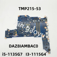 Original For ACER TRAVEMATE TMP215-53 Laptop Motherboard i5-1135G7 I3-1115G4 CPU DAZ8IAMBAC0 100% Test Perfect