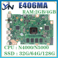 Mainboard E406 E406M E406MA L406MA E406MAS Laptop Motherboard W/N4000 N5000 2GB/4GB-RAM SSD-32/64G/128G SSD 100% TEST OK